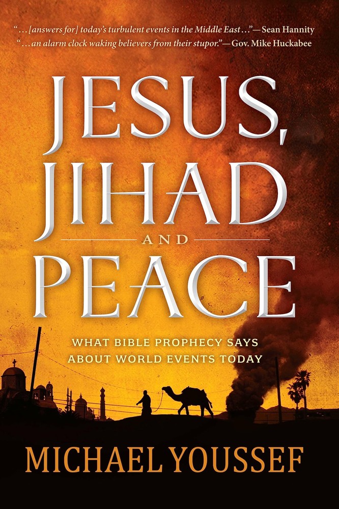 Jesus, Jihad and Peace by Michael Yousseff Ph.D.