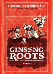 Ginseng Roots: A Memoir (Pantheon Graphic Library)