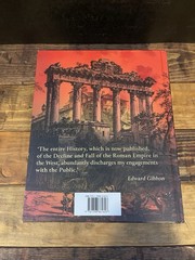 The Decline and Fall Of The Roman Empire By Edward Gibbon