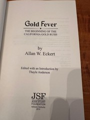 Gold Fever — The Beginning of the California Gold Rush — First Edition