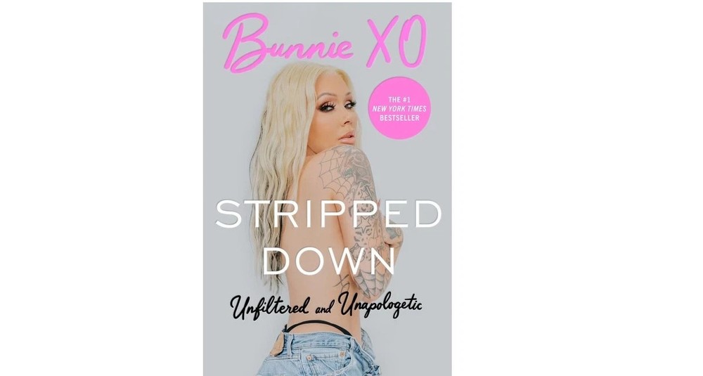 Stripped Down: Unfiltered and Unapologetic By Bunnie Xo ENGLISH paperback