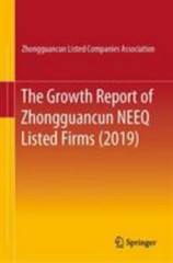 The Growth Report of Zhongguancun NEEQ Listed Firms (2019) by Zhongguancun…