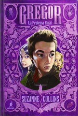 GREGOR 5. LA PROFECIA FINAL (SPANISH EDITION) By Suzanne Collins & Molino Rba