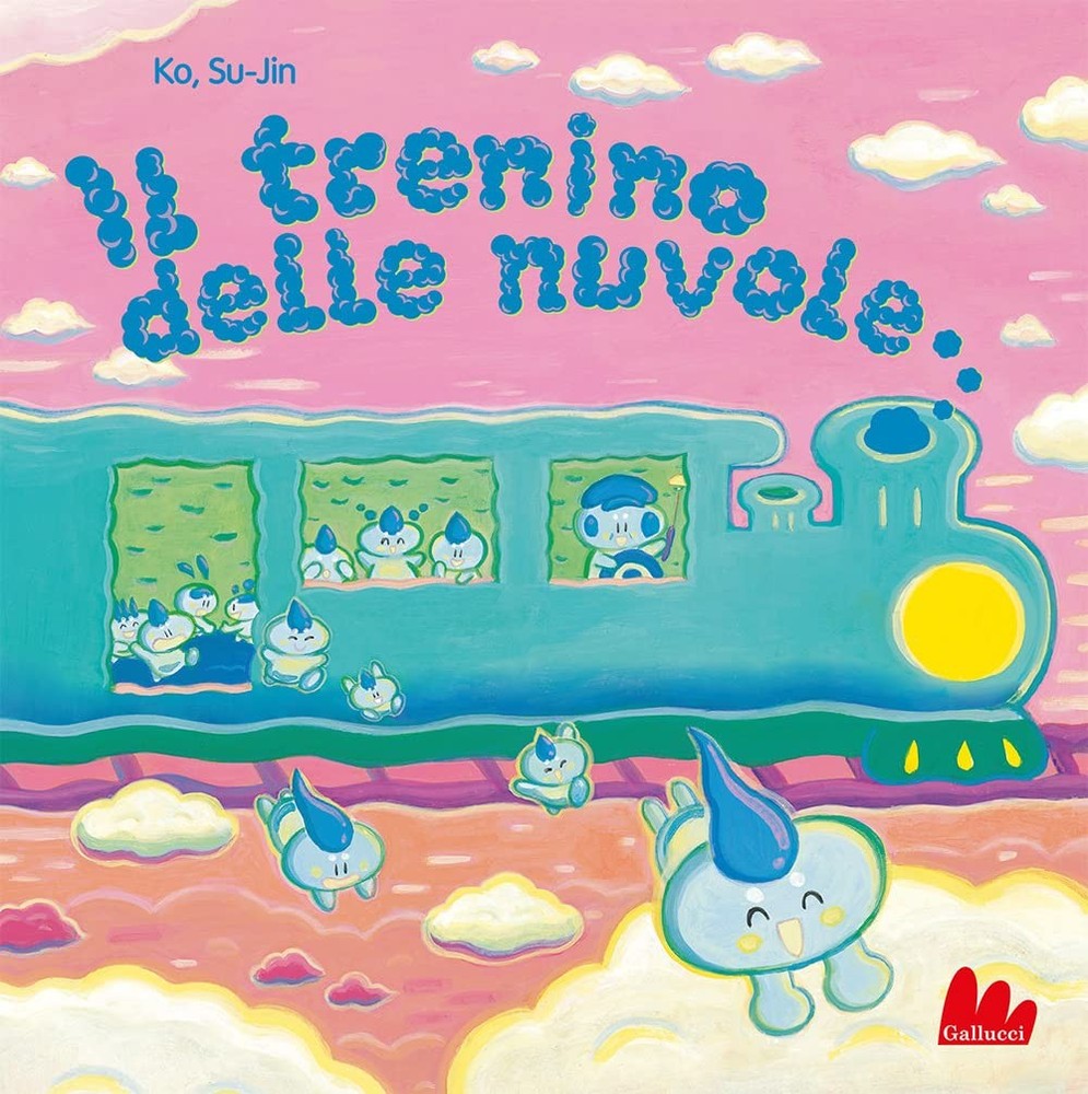 Rosa Di Monda Su-Jin Ko Il trenino delle nuvole. Ediz. a colori (Hardback)