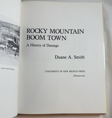 Rocky Mountain Boom Town: A History of Durango by Duane A. Smith, 1980 HCDJ 1st