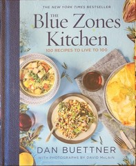 The Blue Zones Kitchen. Dan Buettner. 2019