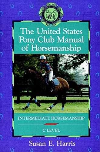The United States Pony Club Manual – Paperback, by Harris Susan E. – Very Good
