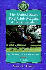 The United States Pony Club Manual – Paperback, by Harris Susan E. – Very Good