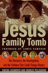 The Jesus Family Tomb: The Discovery, the Investigation, and the Evidence Th…