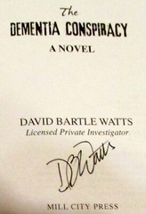 2018 The Dementia Conspiracy by David B. Watts SIGNED Softcover Book 332 Pages