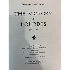 The Victory of Lourdes 1858-1958 Jean Charbonneau 1958 Religious History Book