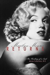 Marilyn Monroe Returns: The Healing of a Soul – Hardcover – VERY GOOD