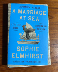 A Marriage at Sea Sophie Elmhirst 2025 HC Riverhead True Story Shipwreck