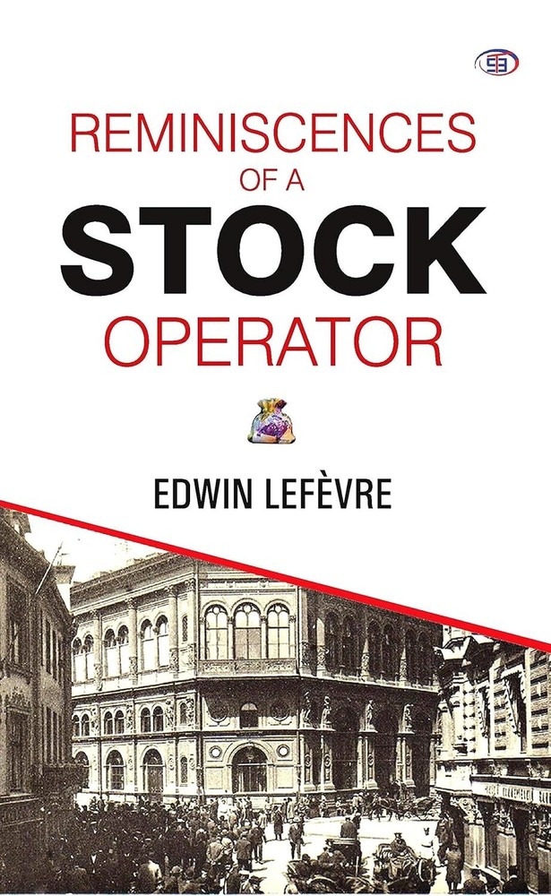 Reminiscences of a Stock Operator – by Edwin Lefevre ( free shipping ) Paperback