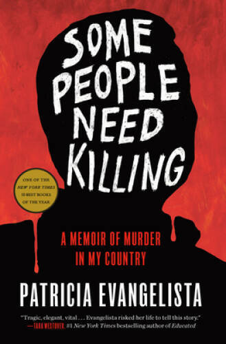 Some People Need Killing: A Memoir of Murder in My Country – Hardcover – GOOD