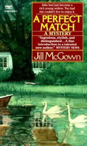 A Perfect Match – Mass Market Paperback By McGown, Jill – GOOD