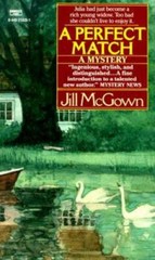 A Perfect Match – Mass Market Paperback By McGown, Jill – GOOD