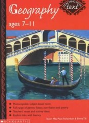 Geography 7 – 11 Years: Ages 7-11 (Teaching with Text) By Emma T