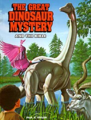 The Great Dinosaur Mystery and the Bible – Hardcover By Taylor, Paul S. – GOOD