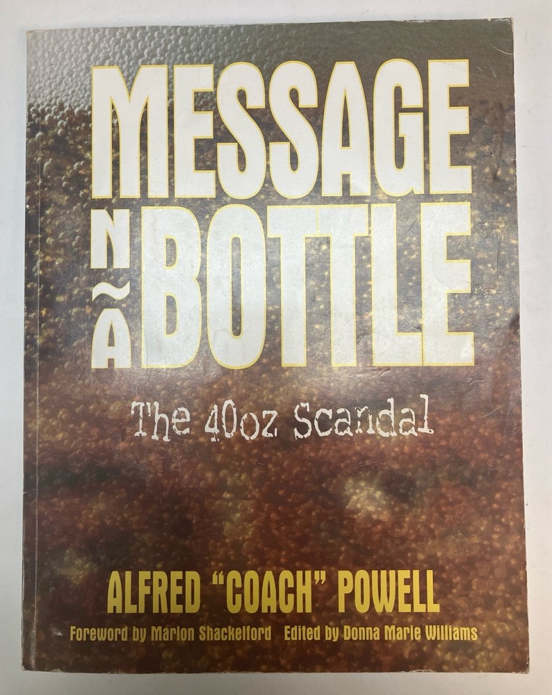 SIGNED Message 'n a Bottle: The 40oz Scandal by Alfred Powell Paperback