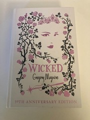 Wicked: 30th Anniversary Edition by Gregory Maguire (2025, HC) SIGNED 1st Thus