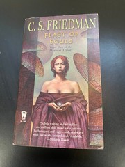 CS Friedman complete Magister Trilogy Feast of Souls,Wings of Wrath And