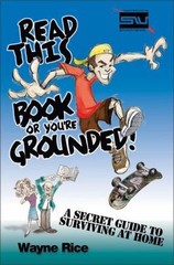 Read This Book or You’re Grounded! – Wayne Rice, 0310250498, paperback