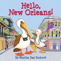 Hello, New Orleans! – Board book By Zschock, Martha – GOOD