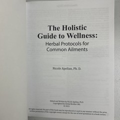 The Holistic Guide to Wellness: Herbal Protocols for Common Ailments. N. Apelian