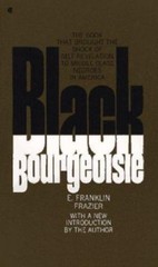 Black Bourgeoisie: The Rise of a New Middle Class in the United States