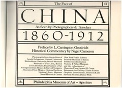 THE FACE OF CHINA PHOTOGRAPHS-1860-1912-ITS LANDS-PEOPLE-CULTURE-HISTORY-PHOTOS
