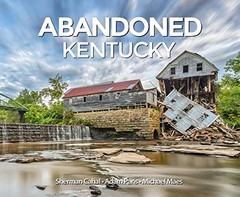 Abandoned Kentucky – GOOD