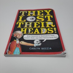 THEY LOST THEIR HEADS Book Carlyn Beccia 2018 Scholastic Paperback