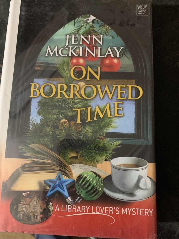 Jenn McKinlay On Borrowed Time Large Print Library Edition 2014