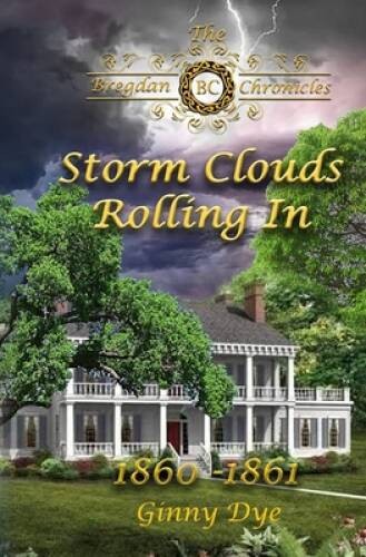Storm Clouds Rolling In ( 1 in the Bregdan Chronicles Historical Fi – VERY GOOD