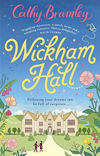 Wickham Hall: A heart-warming, feel-…, Bramley, Cathy