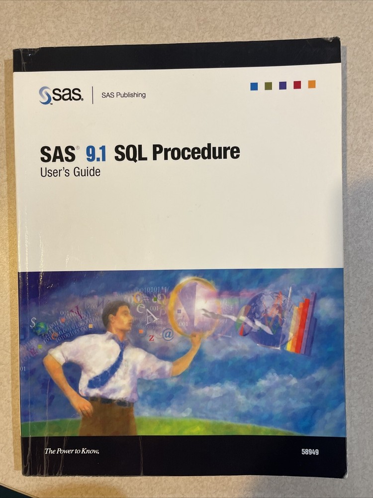 SAS 9.1 SQL PROCEDURE USER’S GUIDE By Sas Inc Institute & Sas Institute *VG+*