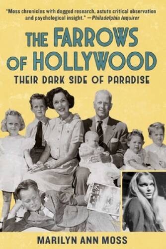 The Farrows of Hollywood: Their Dark Side of Paradise – Hardcover – GOOD