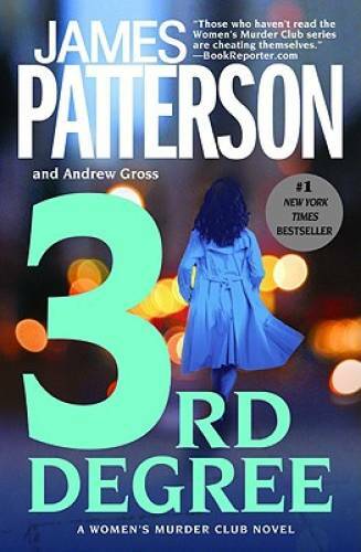 3rd Degree (Women’s Murder Club) – Paperback By Patterson, James – GOOD