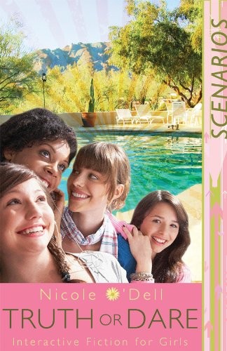 Truth or Dare: Interactive Fiction for Girls (Scenarios) – O’dell, Nicole – …