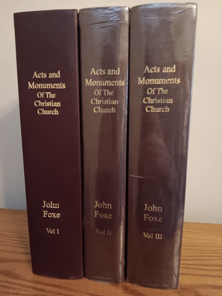 Foxe’s Book of Martyrs Unabridged Facsimile Complete 3 Volume Set Out of Print