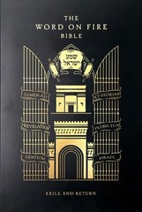 The Word on Fire Bible: Exile and Return Volume 5
