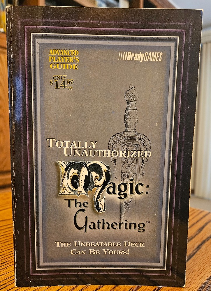 TOTALLY UNAUTHORIZED MAGIC: THE GATHERING – First Print, 352 pages, 1996