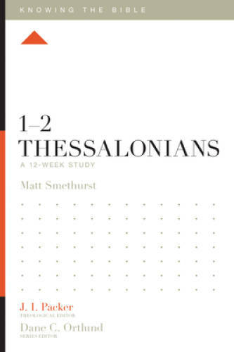 1-2 Thessalonians: A 12-Week Study (Knowing the Bible) – Paperback – GOOD