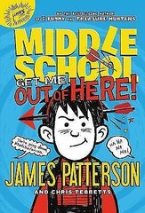 Middle School Ser.: Middle School: Get Me Out of Here! by Chris Tebbetts and…