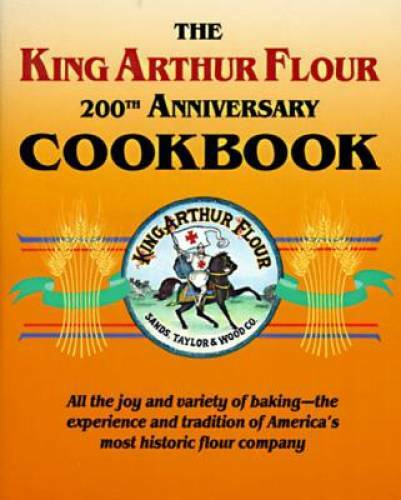 The King Arthur Flour 200th Anniversary Cookbook – Paperback – GOOD