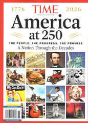 TIME SPECIAL EDITION: 1776-2026 „AMERICA at 250” People, Progress, Promise