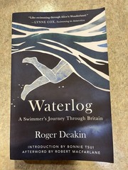 Waterlog : A Swimmer’s Journey Through Britain Roger Deakin 2022 Tin House PB