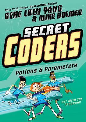 Secret Coders: Potions & Parameters (Secret Coders, 5) (hardcover)