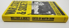 War State & Society by Martin Shaw 1984 Edition Hardcover